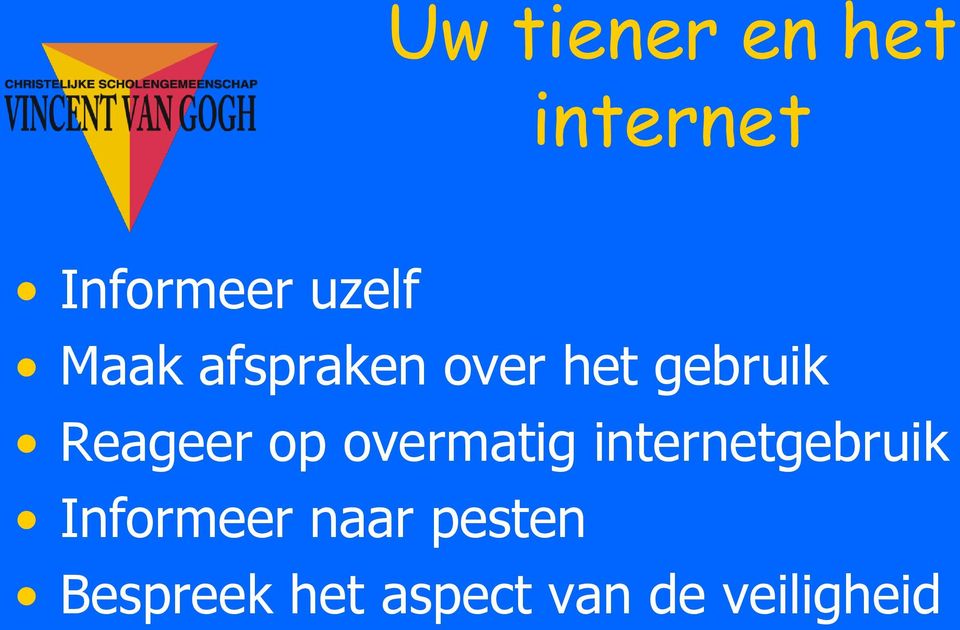 overmatig internetgebruik Informeer naar