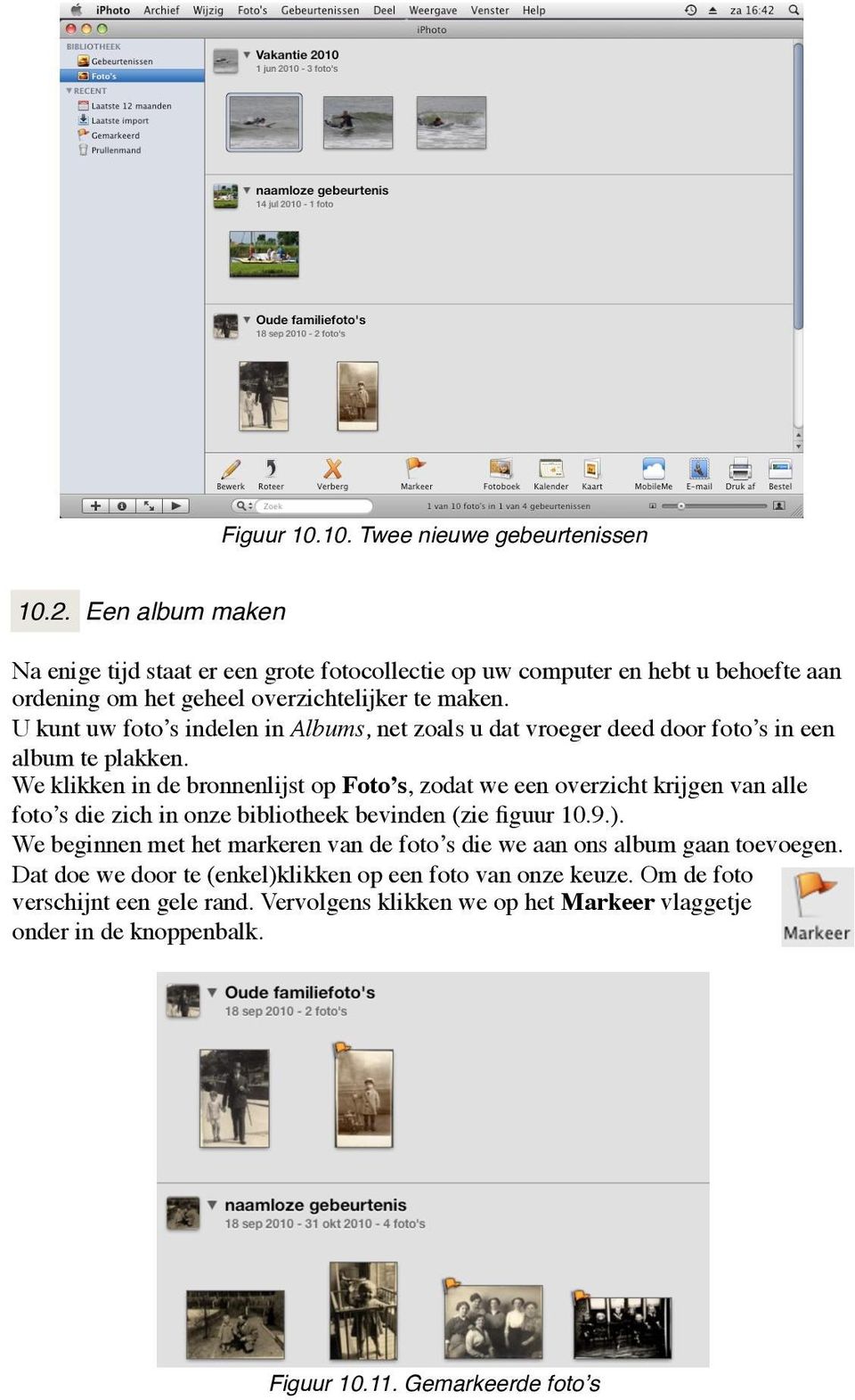 U kunt uw foto s indelen in Albums, net zoals u dat vroeger deed door foto s in een album te plakken.