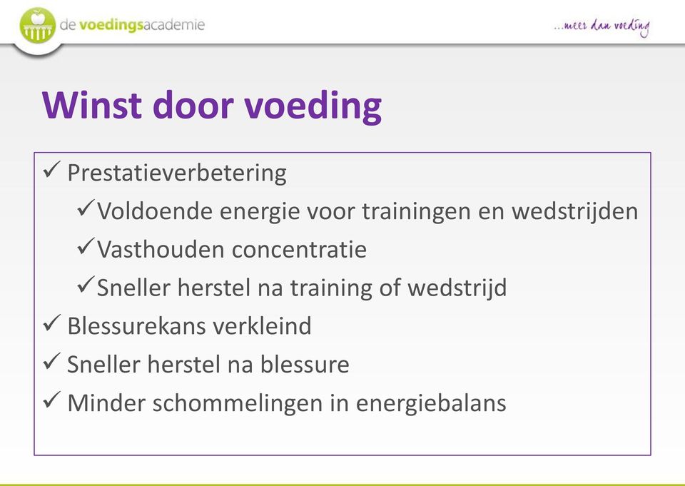 Sneller herstel na training of wedstrijd Blessurekans