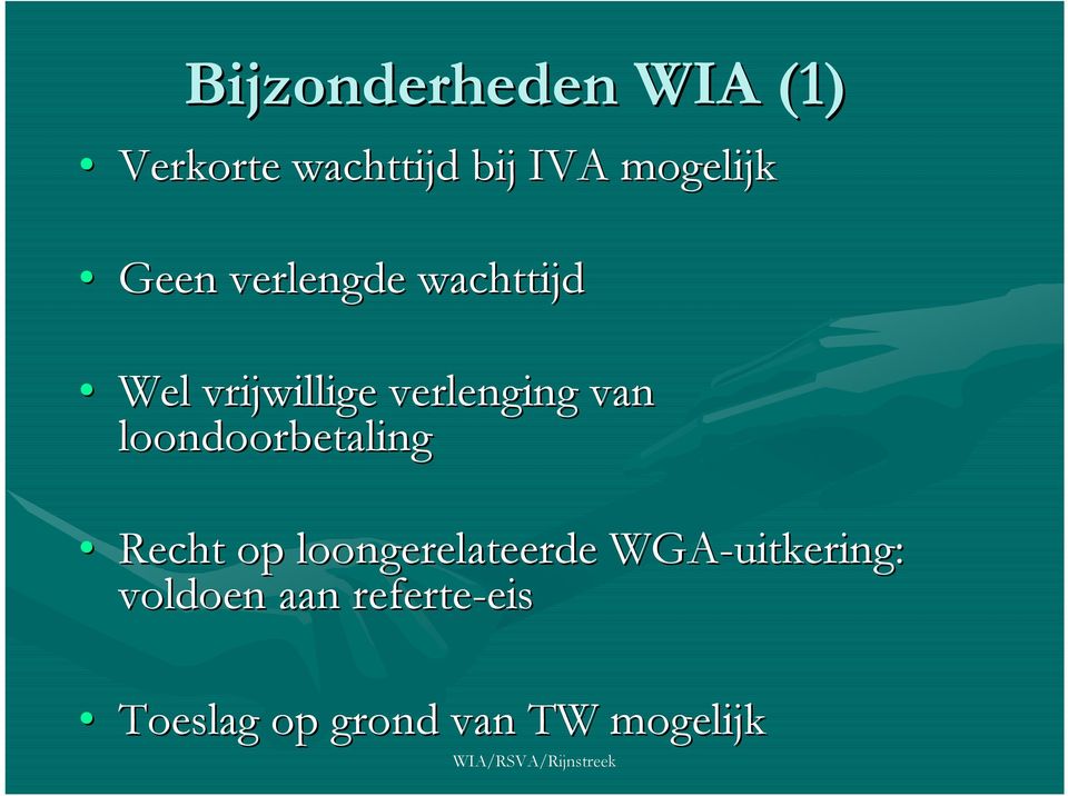 loondoorbetaling Recht op loongerelateerde WGA-uitkering: