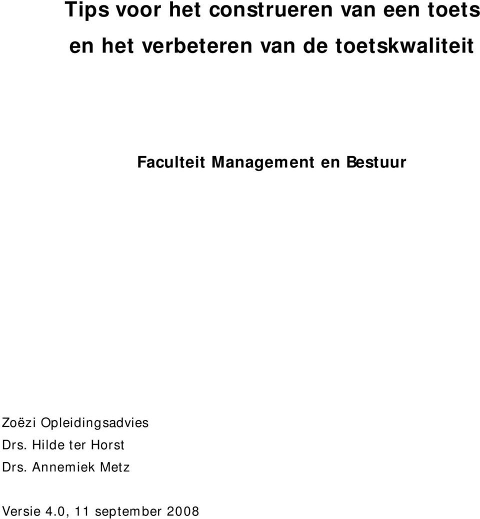 Management en Bestuur Zoëzi Opleidingsadvies Drs.