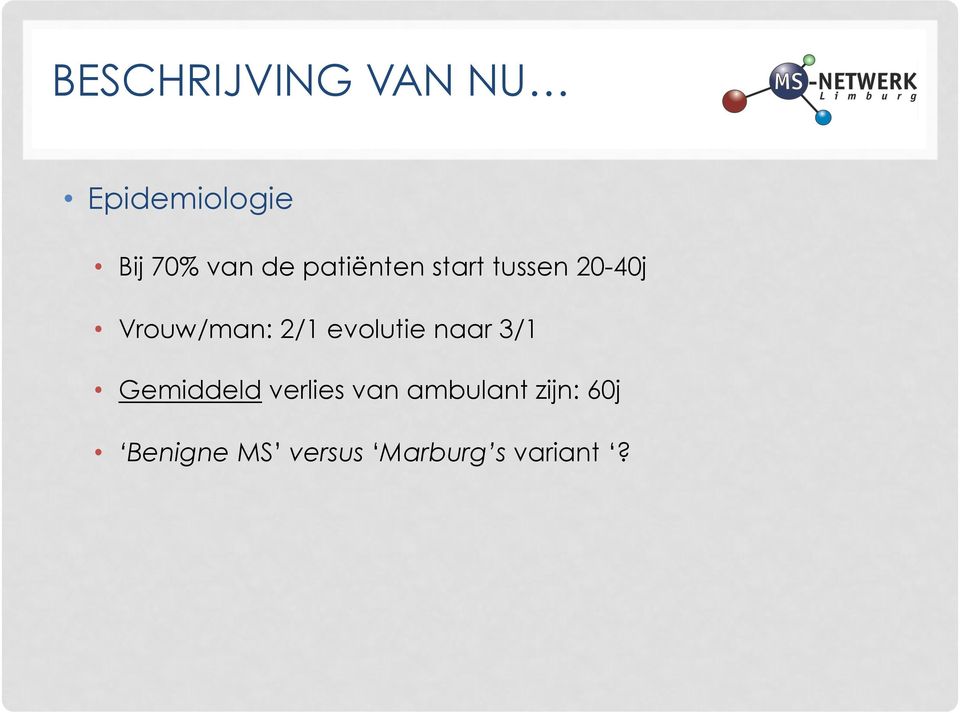 evolutie naar 3/1 Gemiddeld verlies van