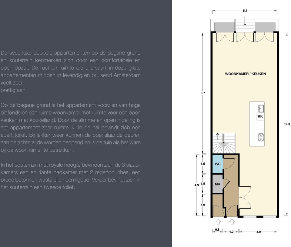 Op de begane grond is het appartement voorzien van hoge plafonds en een ruime woonkamer met ruimte voor een open keuken met kookeiland.