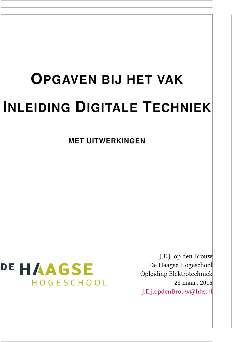 E.J. op den Brouw De Haagse Hogeschool