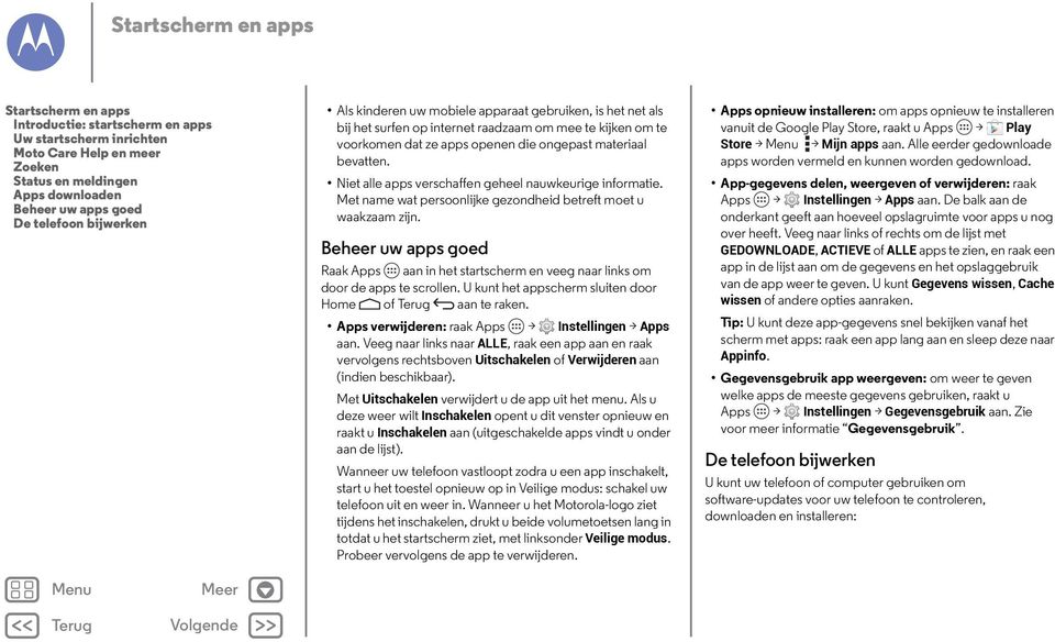 Niet alle apps verschaffen geheel nauwkeurige informatie. Met name wat persoonlijke gezondheid betreft moet u waakzaam zijn.