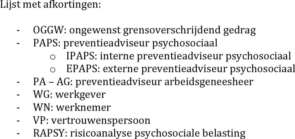 EPAPS: externe preventieadviseur psychosociaal PA AG: preventieadviseur