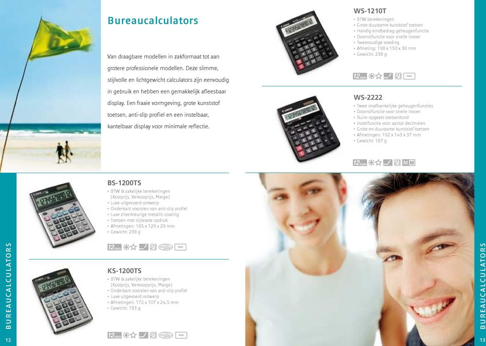 Deze slimme, stijlvolle en lichtgewicht calculators zijn eenvoudig in gebruik en hebben een gemakkelijk afleesbaar display.