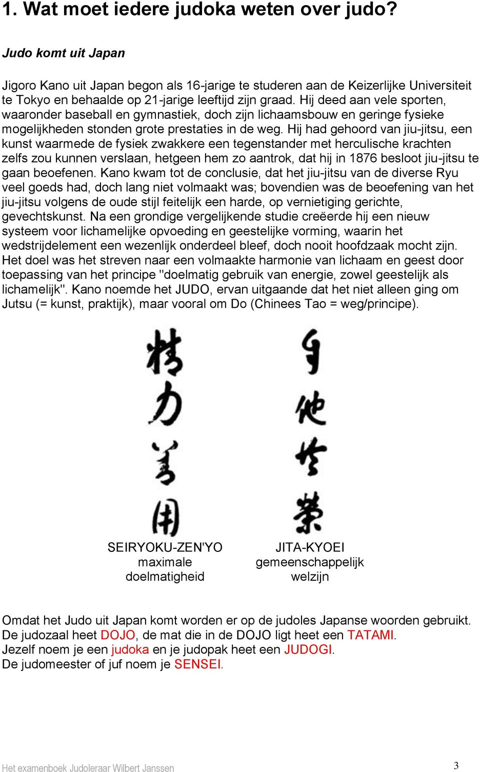 Hij deed aan vele sporten, waaronder baseball en gymnastiek, doch zijn lichaamsbouw en geringe fysieke mogelijkheden stonden grote prestaties in de weg.