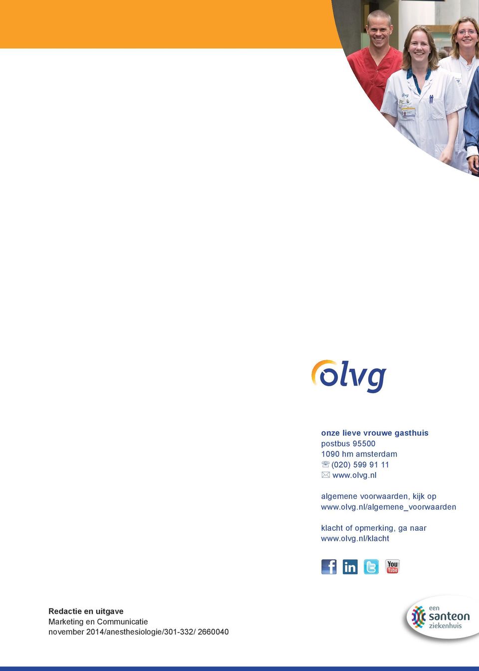olvg.nl/klacht Redactie en uitgave Marketing en Communicatie november