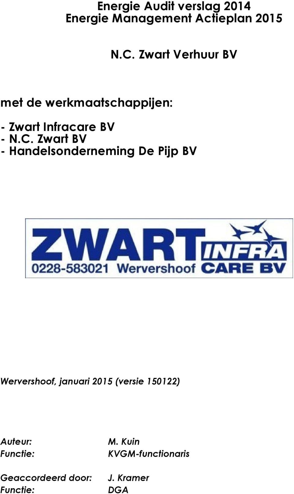 Zwart BV - Handelsonderneming De Pijp BV Wervershoof, januari 2015 (versie