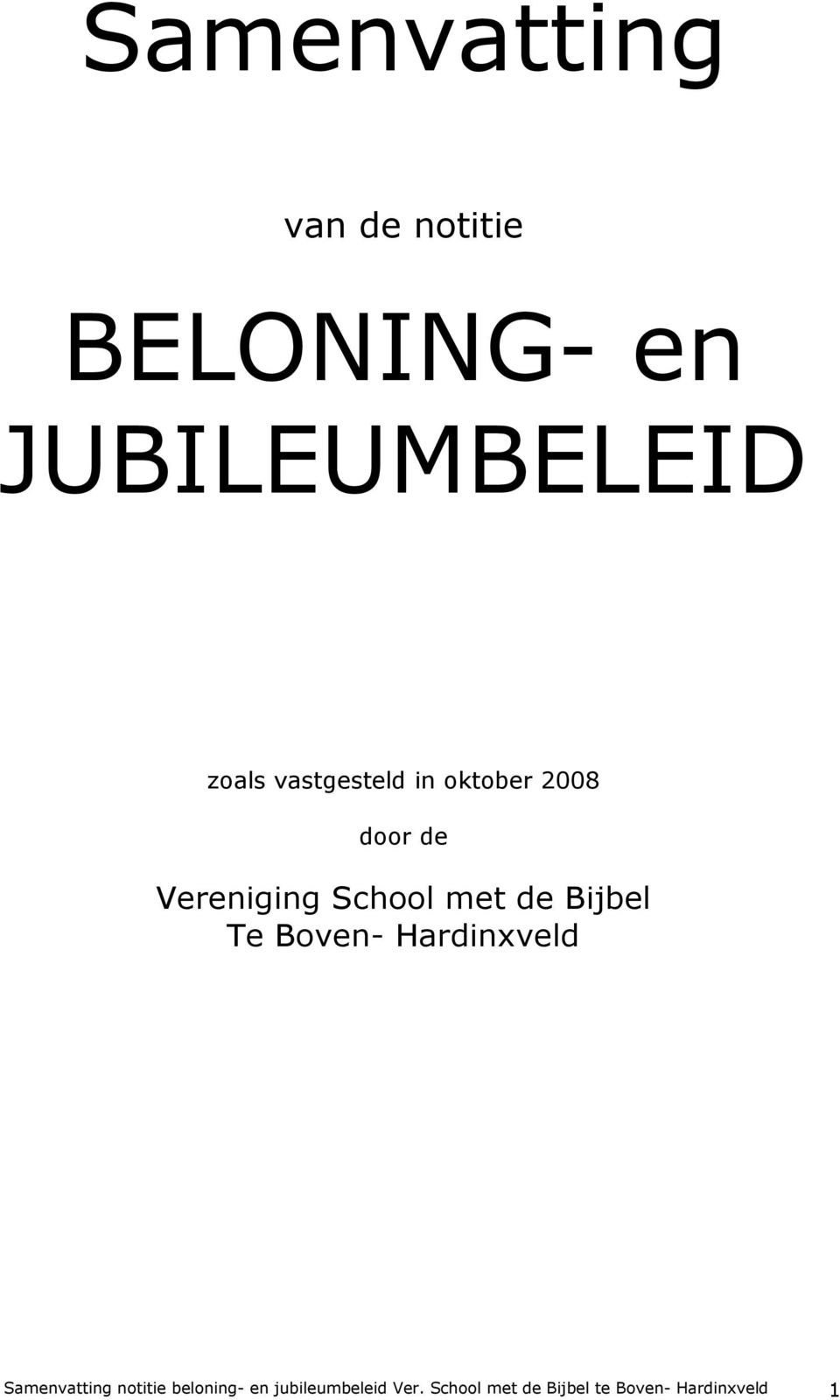 Bijbel Te Boven- Hardinxveld Samenvatting notitie beloning- en