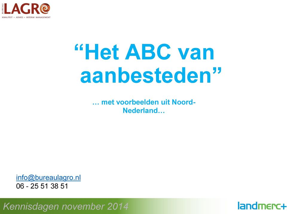 Nederland info@bureaulagro.