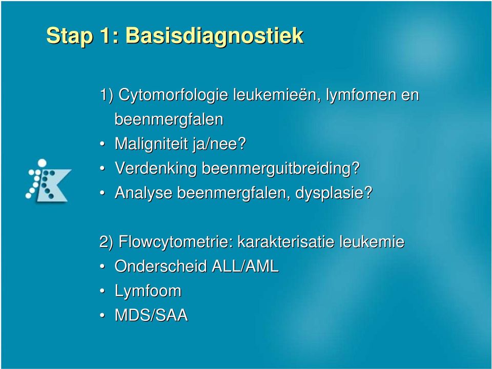 Verdenking beenmerguitbreiding?