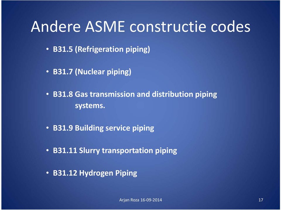 8 Gas transmission and distribution piping systems. B31.