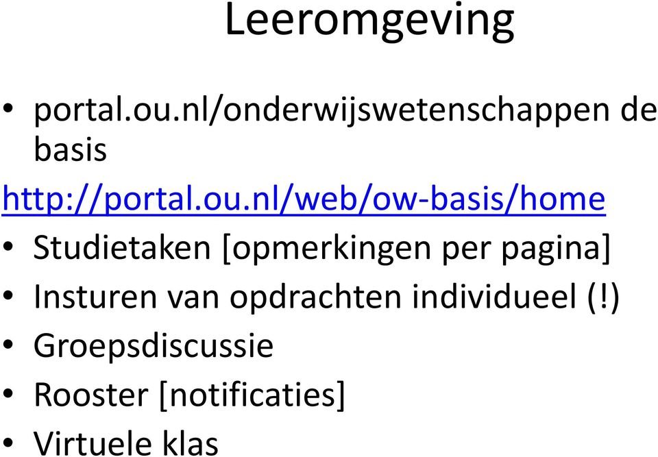 nl/web/ow-basis/home Studietaken [opmerkingen per