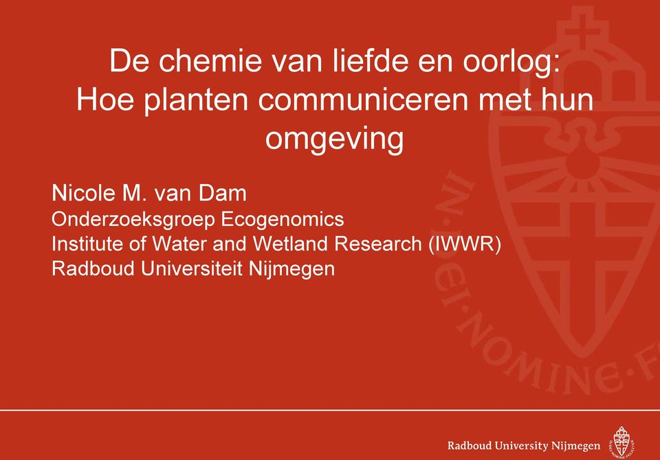 van Dam Onderzoeksgroep Ecogenomics Institute of