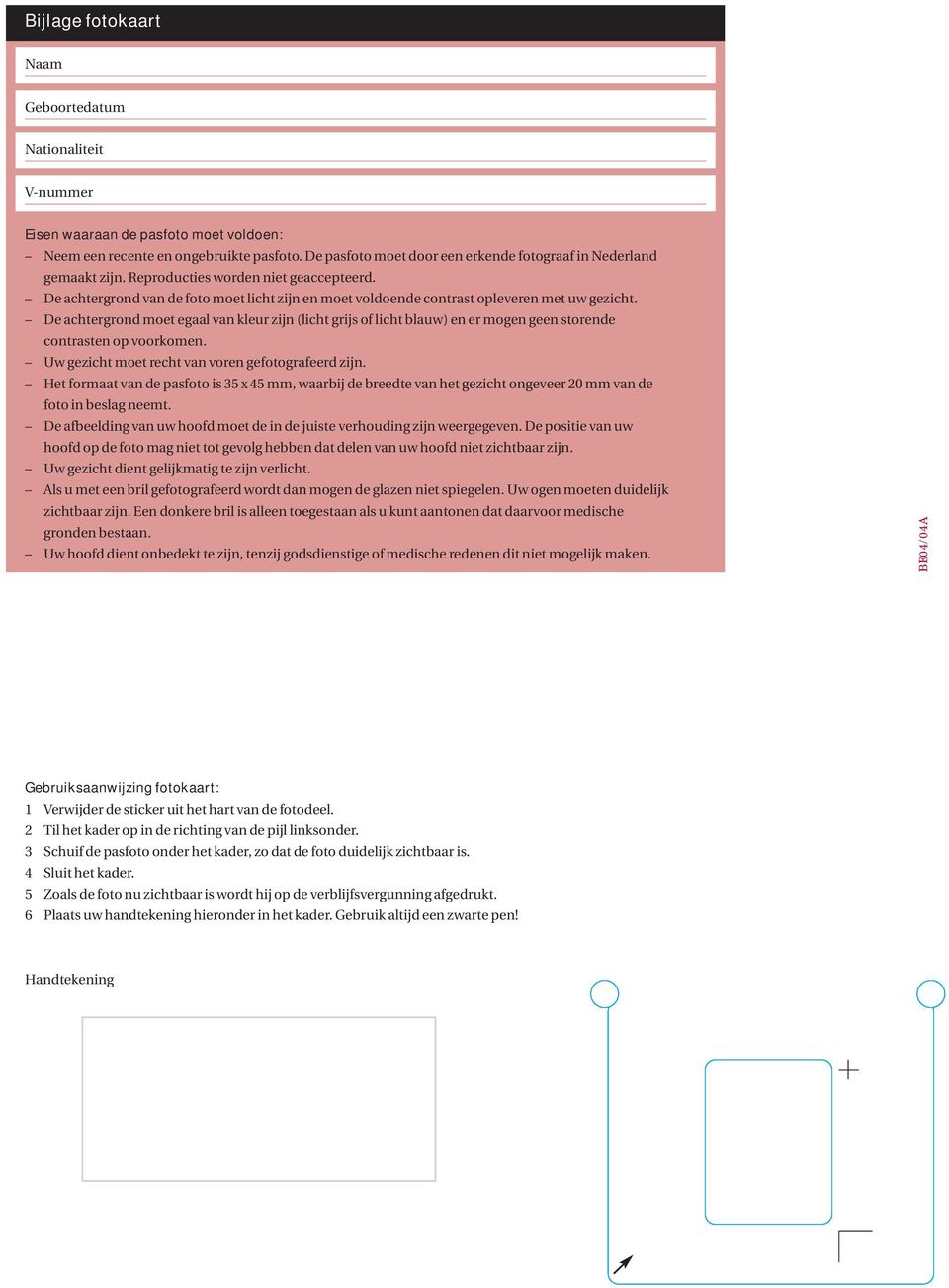 De achtergrond van de foto moet licht zijn en moet voldoende contrast opleveren met uw gezicht.