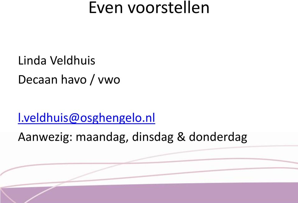 veldhuis@osghengelo.