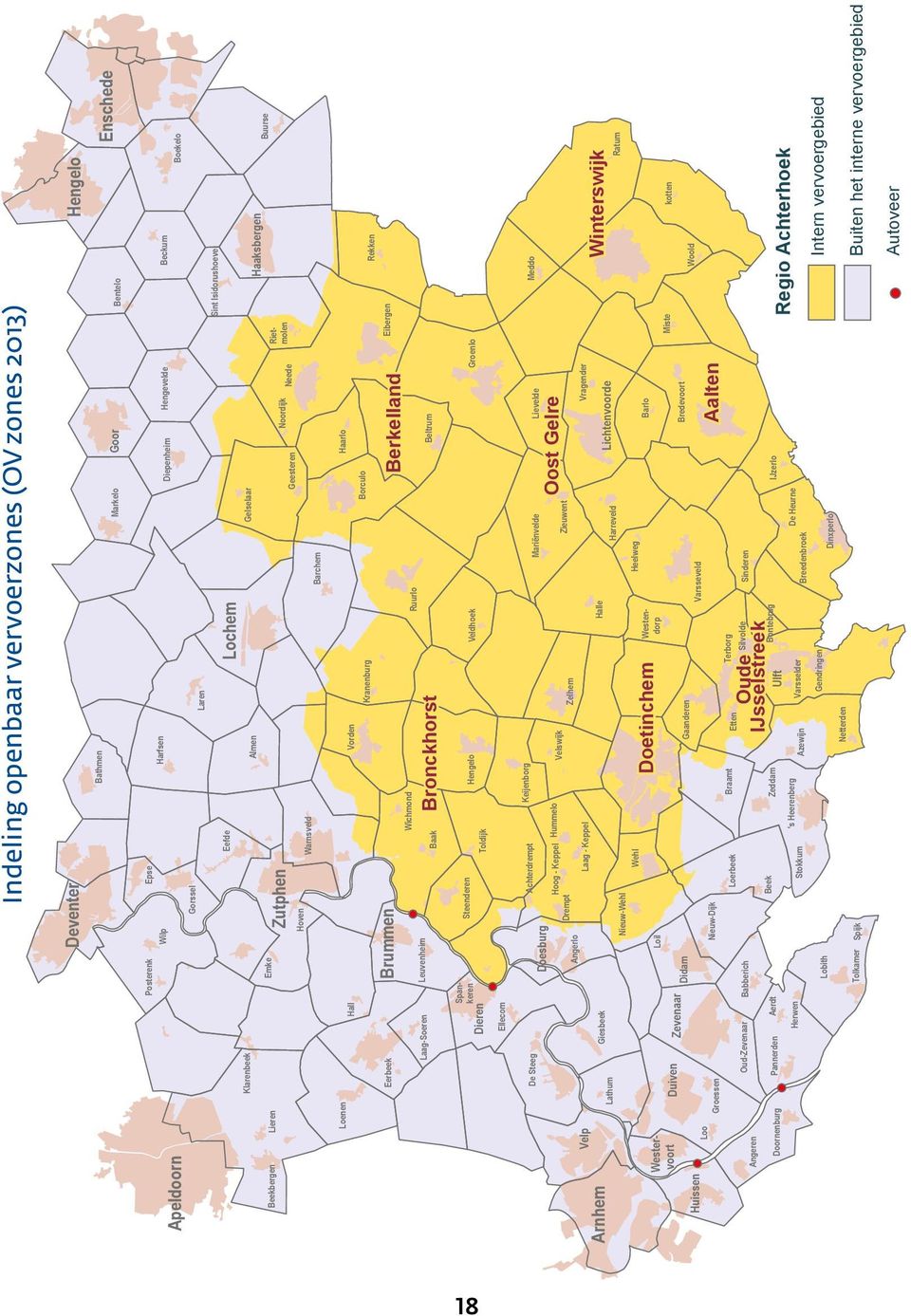 Huissen Velp Westendorp Spankeren Steenderen Hengelo Veldhoek Groenlo Dieren Toldijk Westervoort Angeren Loo Doornenburg Lathum Groessen De Steeg Duiven Pannerden Giesbeek Oud-Zevenaar Zevenaar Aerdt