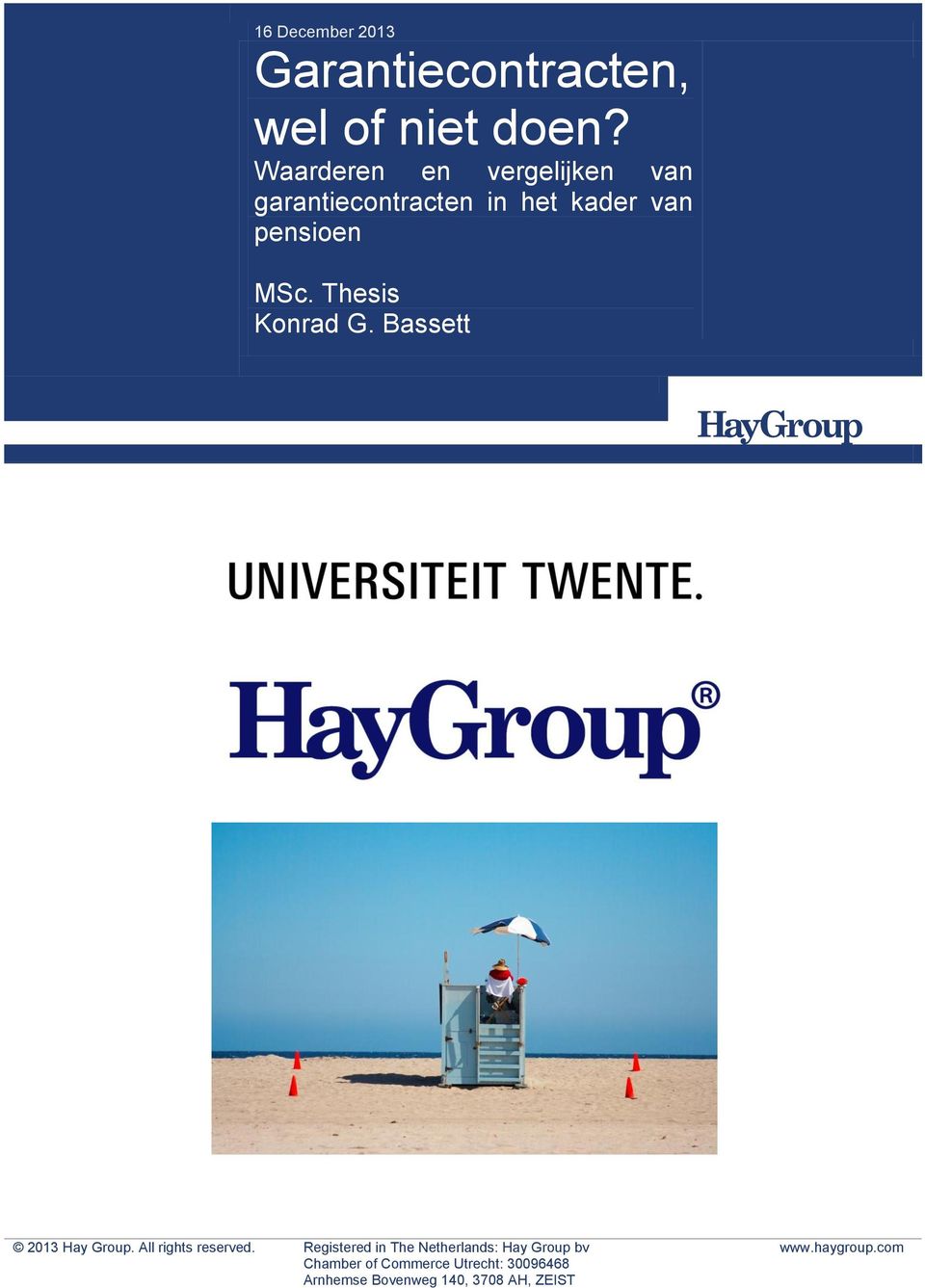 Thesis Konrad G. Bassett 2013 Hay Group. All rights reserved.