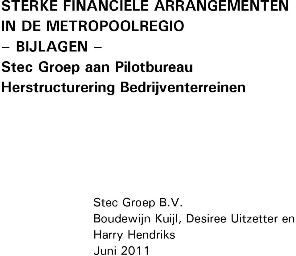 Herstructurering Bedrijventerreinen Stec Groep B.V.