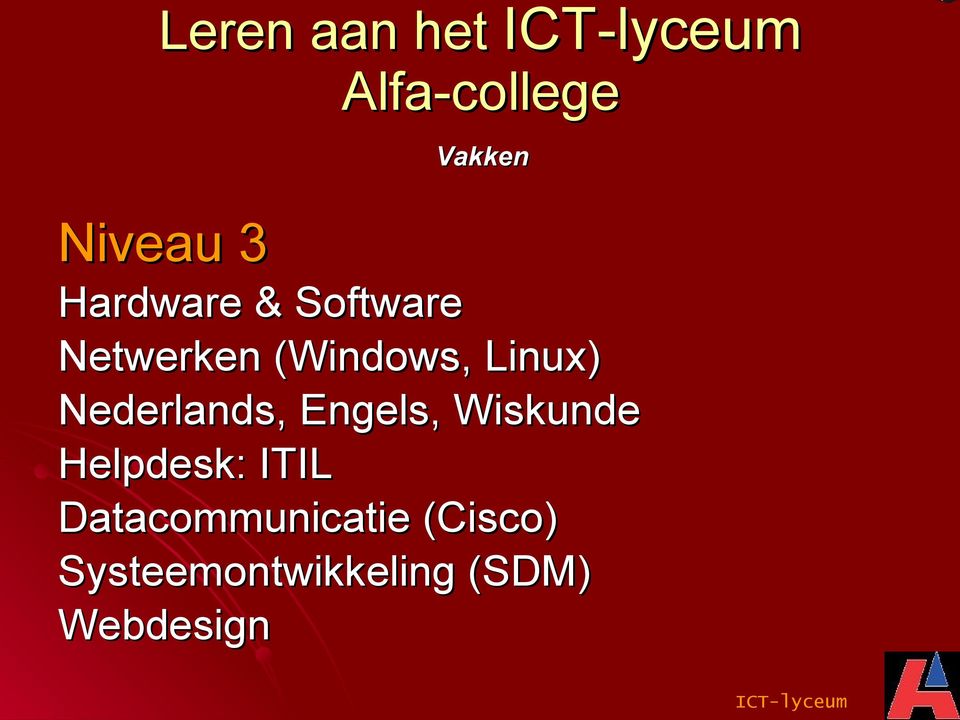 Nederlands, Engels, Wiskunde Helpdesk: ITIL