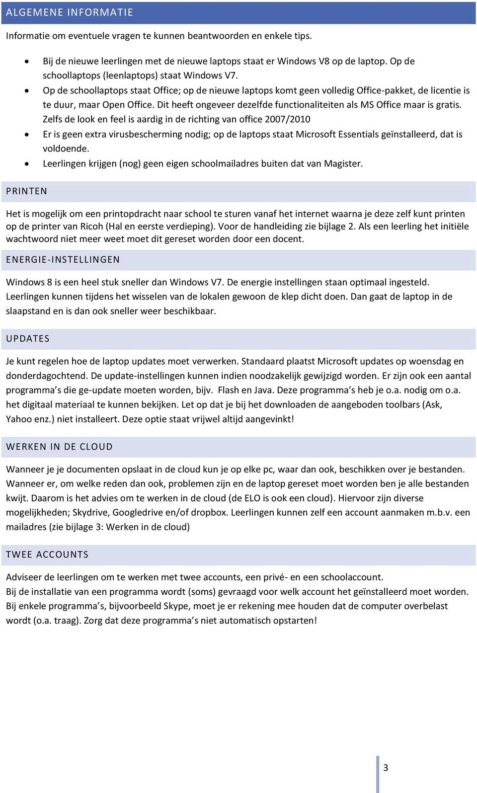 Dit heeft ongeveer dezelfde functionaliteiten als MS Office maar is gratis.