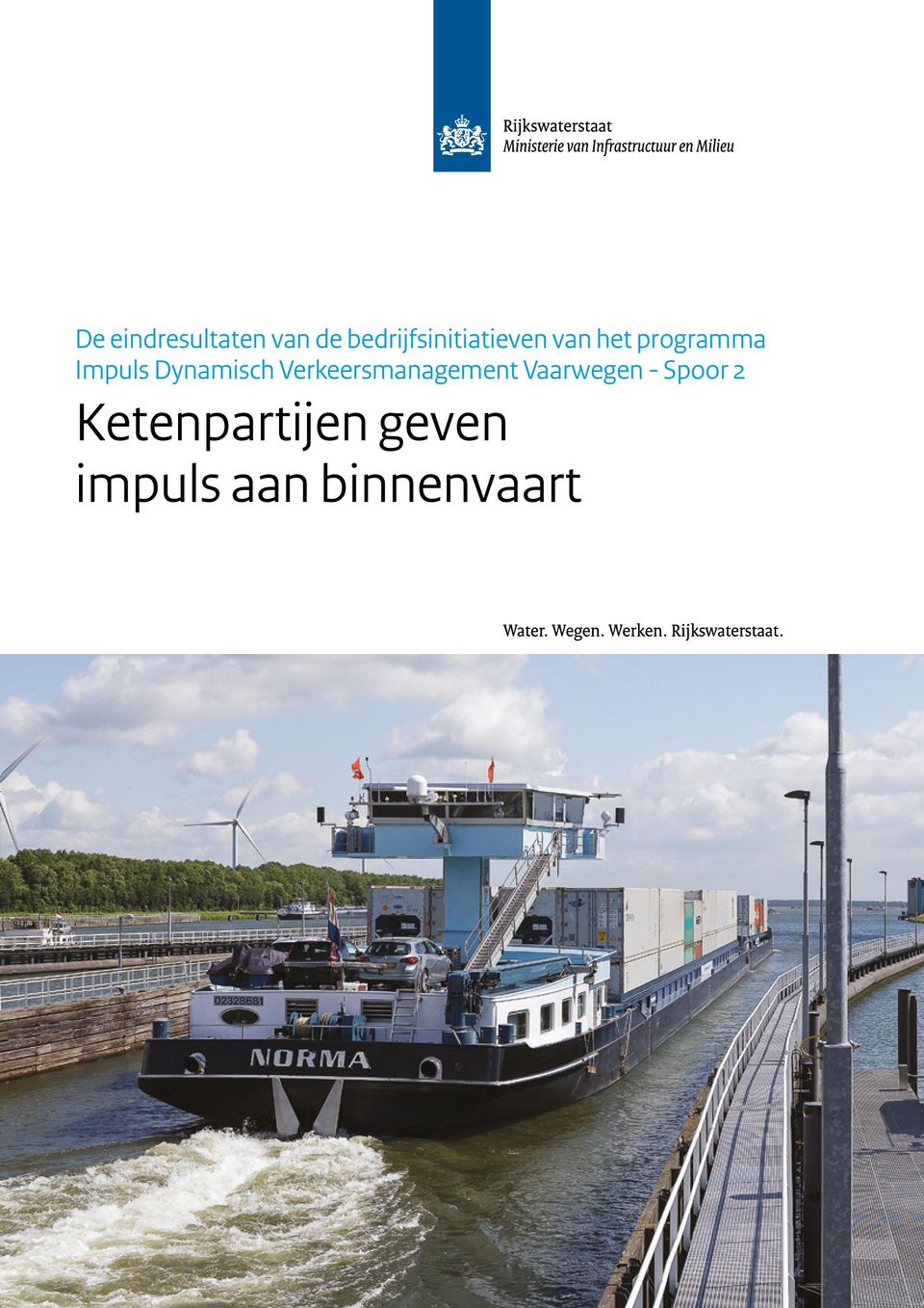 impuls aan binnenvaart Dit is een uitgave van Rijkswaterstaat www.