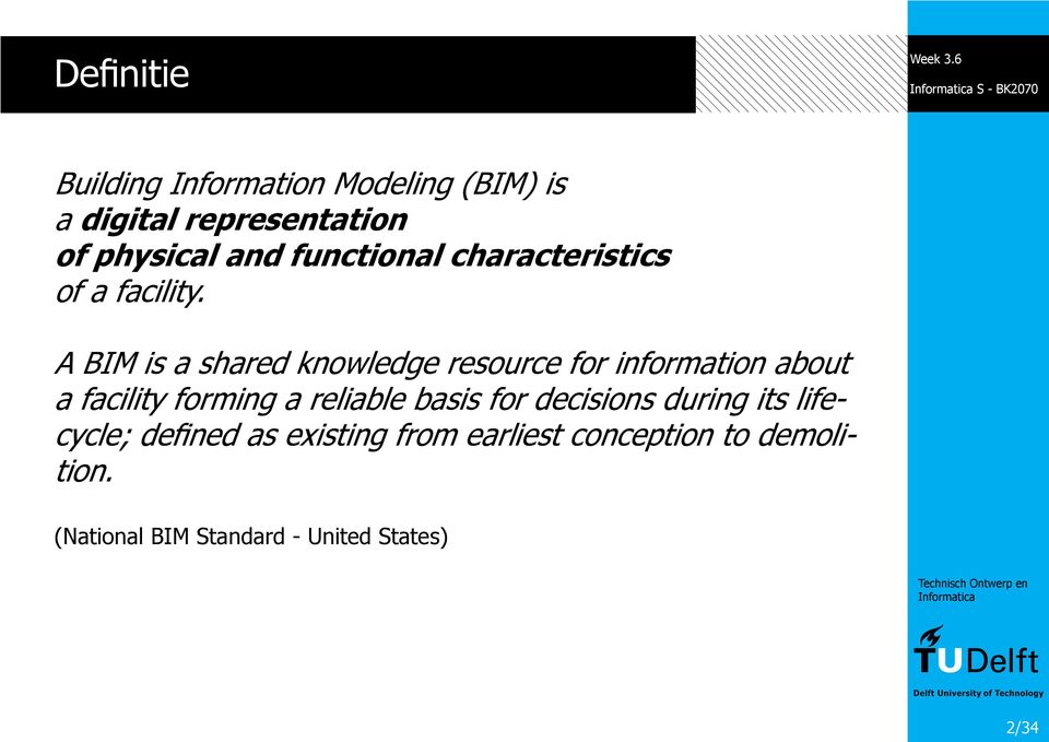A BIM is a shared knowledge resource for information about a facility forming a reliable