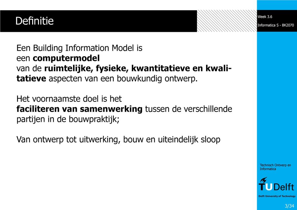 Het voornaamste doel is het faciliteren van samenwerking tussen de verschillende