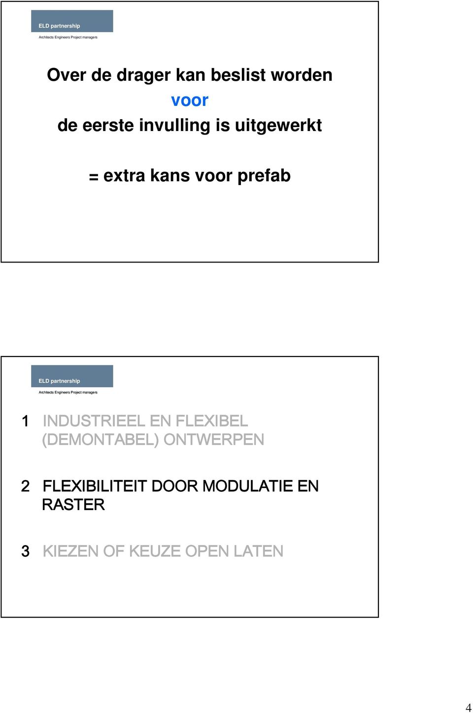 INDUSTRIEEL EN FLEXIBEL (DEMONTABEL) ONTWERPEN 2