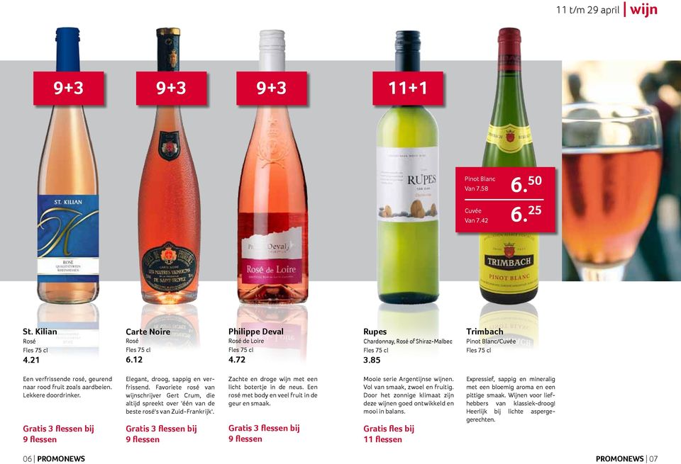 Gratis 3 flessen bij 9 flessen Elegant, droog, sappig en verfrissend. Favoriete rosé van wijnschrijver Gert Crum, die altijd spreekt over 'één van de beste rosé's van Zuid-Frankrijk'.