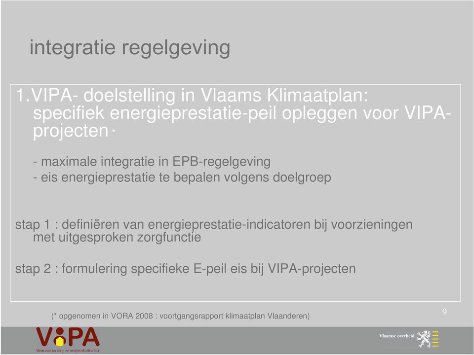 definiëren van energieprestatie-indicatoren bij voorzieningen met uitgesproken zorgfunctie stap 2 :