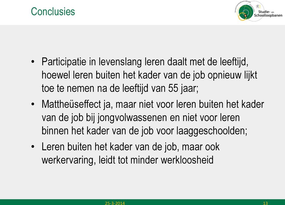 buiten het kader van de job bij jongvolwassenen en niet voor leren binnen het kader van de job voor