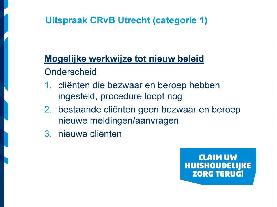 cliënten die bezwaar en beroep hebben ingesteld, procedure