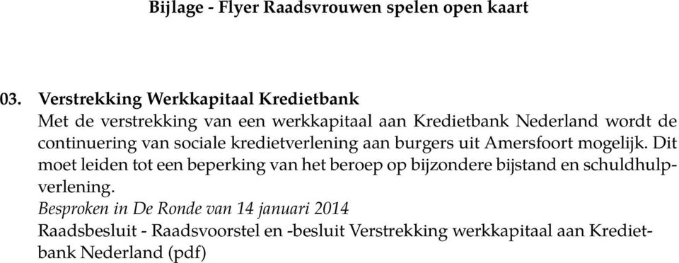 continuering van sociale kredietverlening aan burgers uit Amersfoort mogelijk.