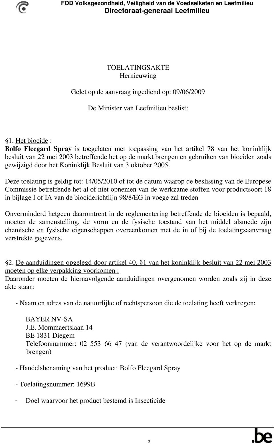 gewijzigd door het Koninklijk Besluit van 3 oktober 2005.