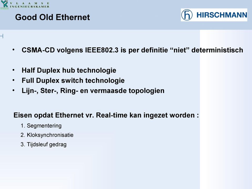 Duplex switch technologie Lijn-, Ster-, Ring- en vermaasde topologien