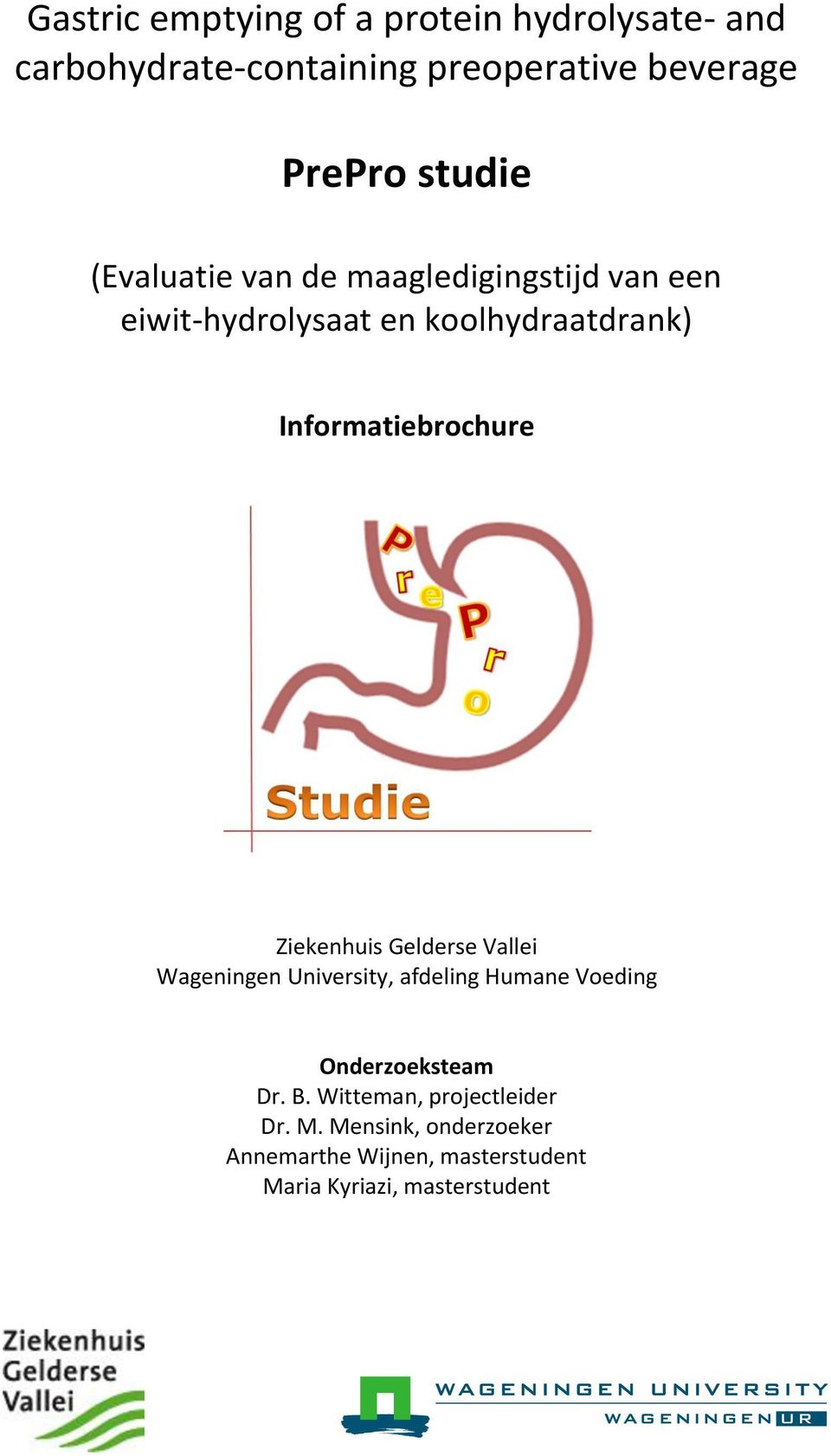 Informatiebrochure Ziekenhuis Gelderse Vallei Wageningen University, afdeling Humane Voeding