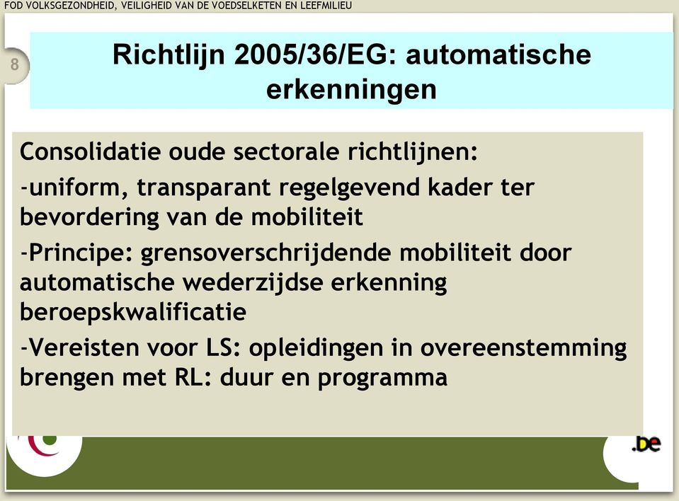 -Principe: grensoverschrijdende mobiliteit door automatische wederzijdse erkenning