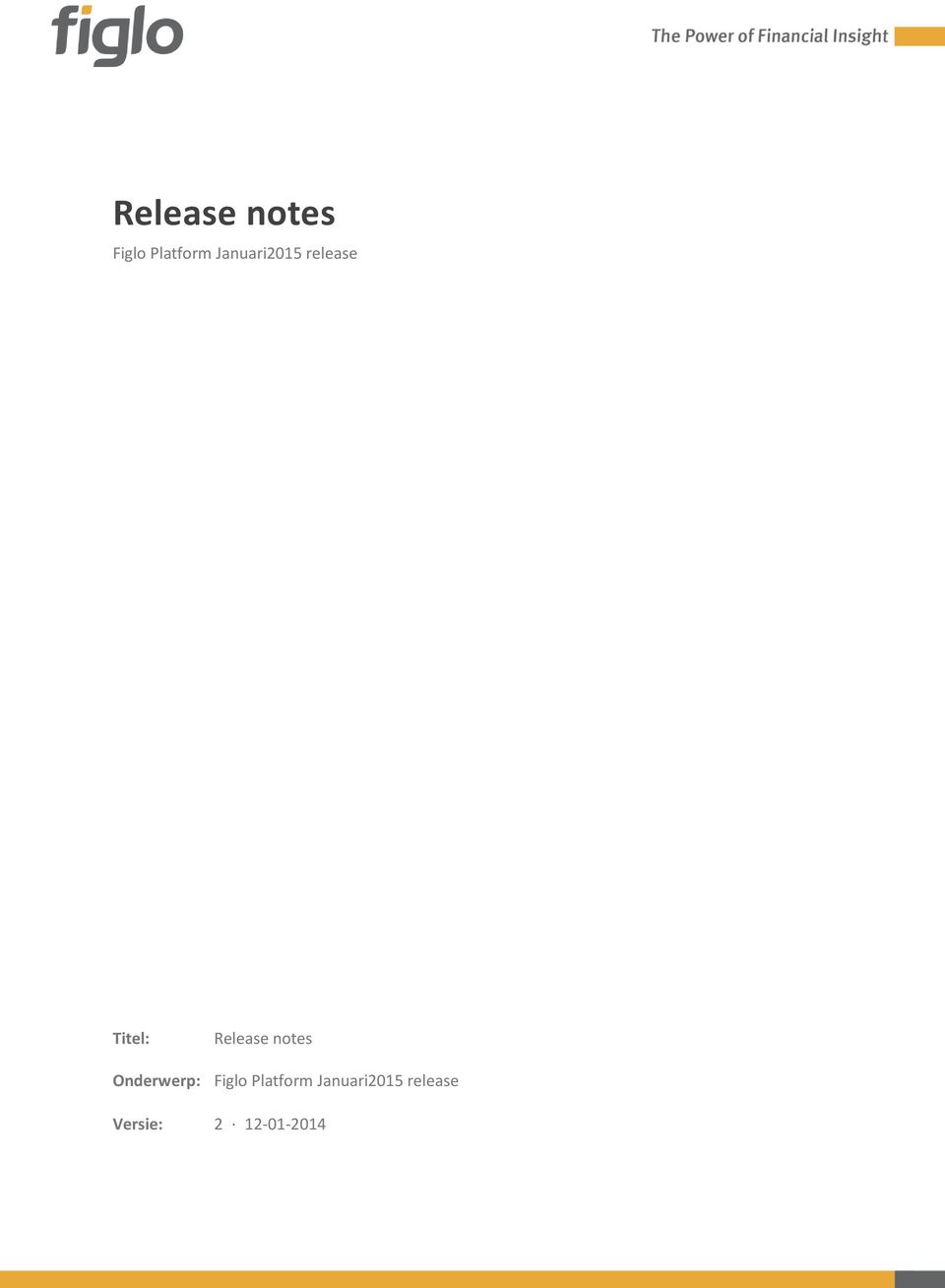 Release notes Onderwerp: Figlo
