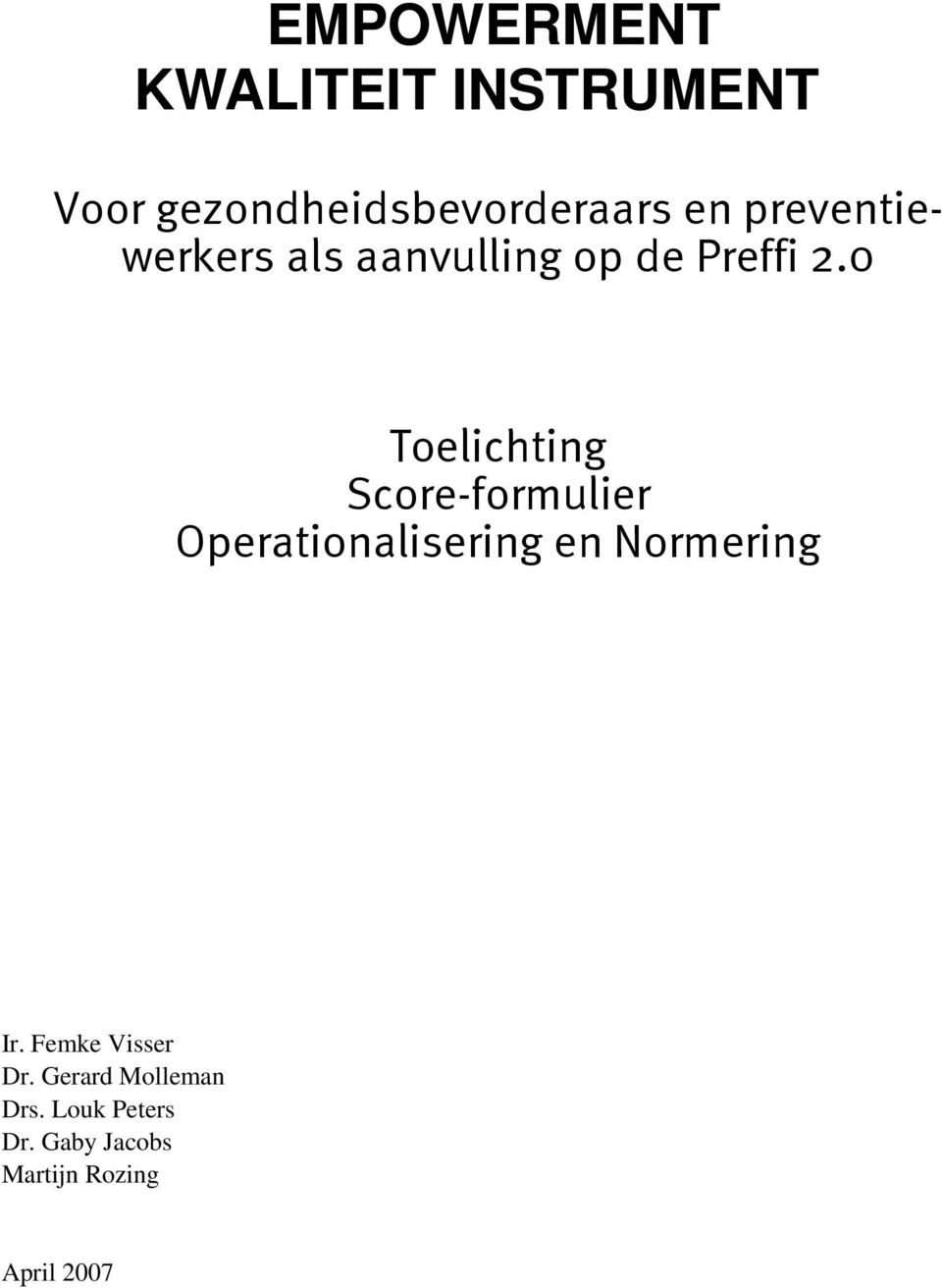 0 Toelichting Score-formulier Operationalisering en Normering Ir.