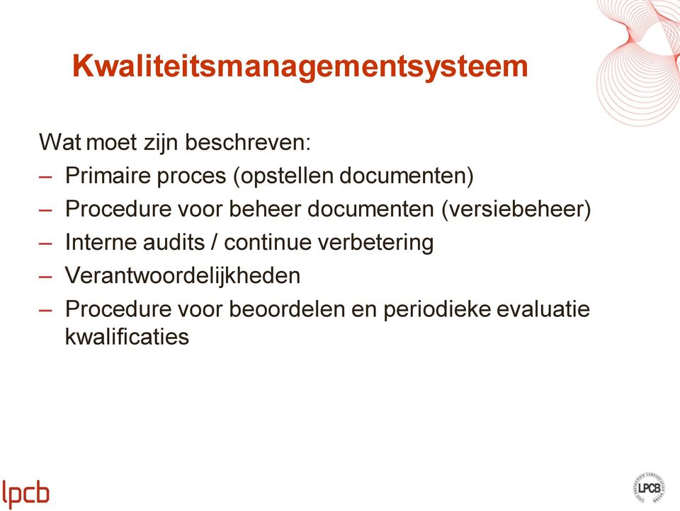 (versiebeheer) Interne audits / continue verbetering