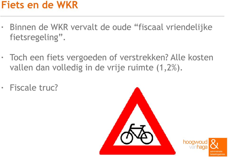 Toch een fiets vergoeden of verstrekken?