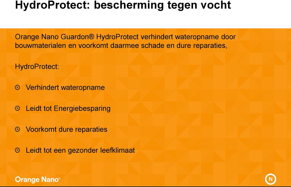 en dure reparaties, HydroProtect: Verhindert wateropname Leidt tot