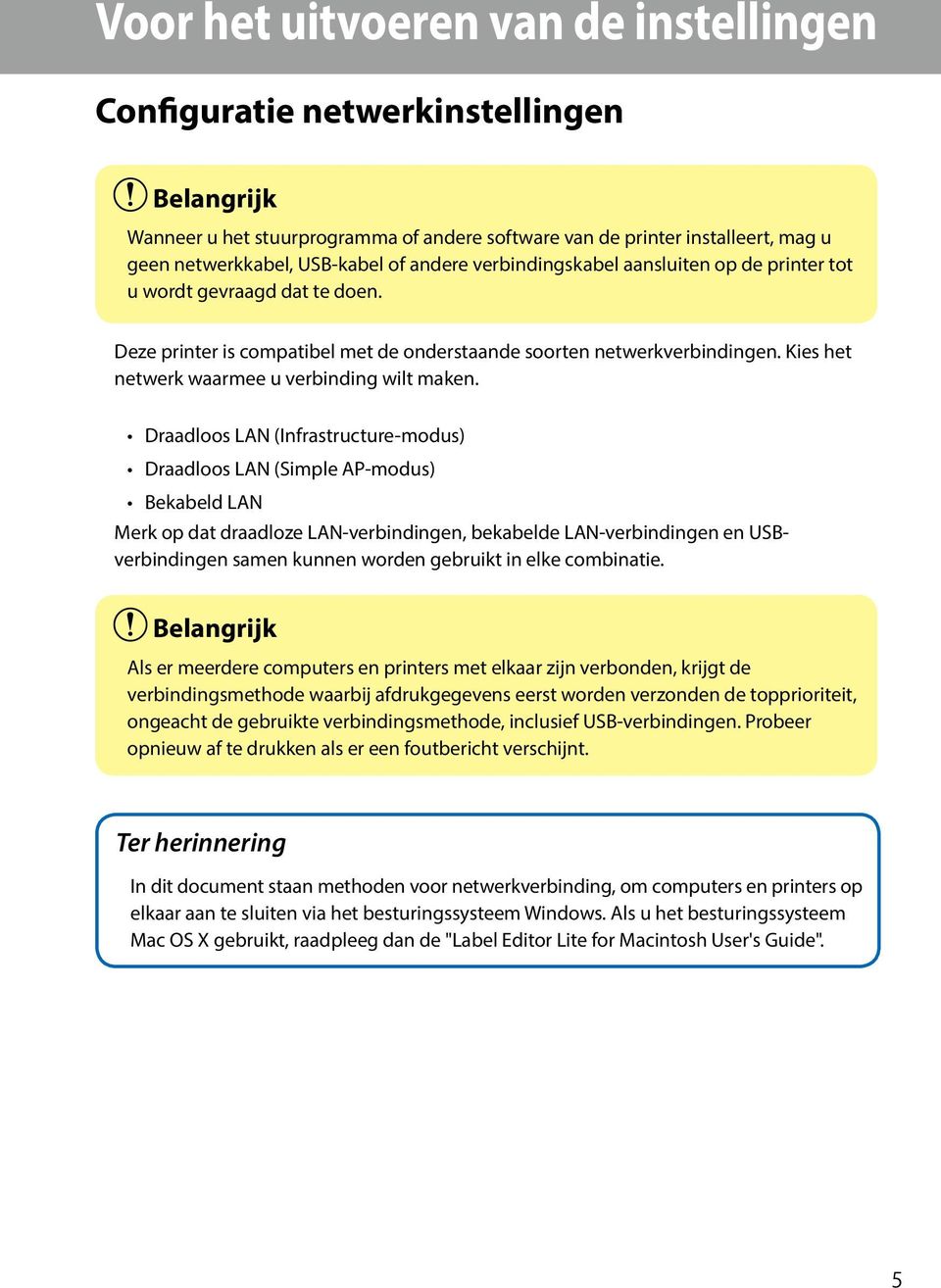 Kies het netwerk waarmee u verbinding wilt maken.