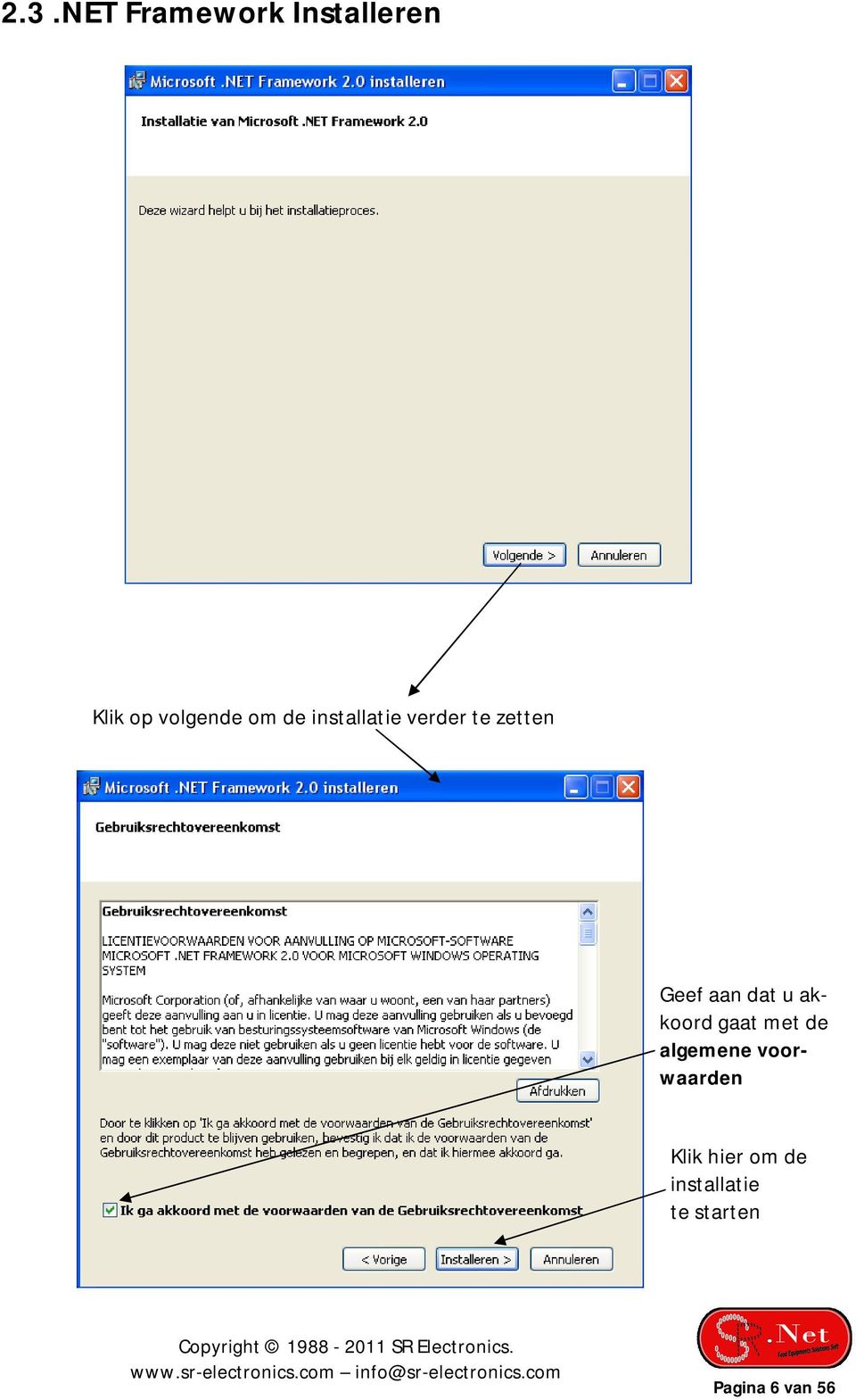 u akkoord gaat met de algemene voorwaarden Klik