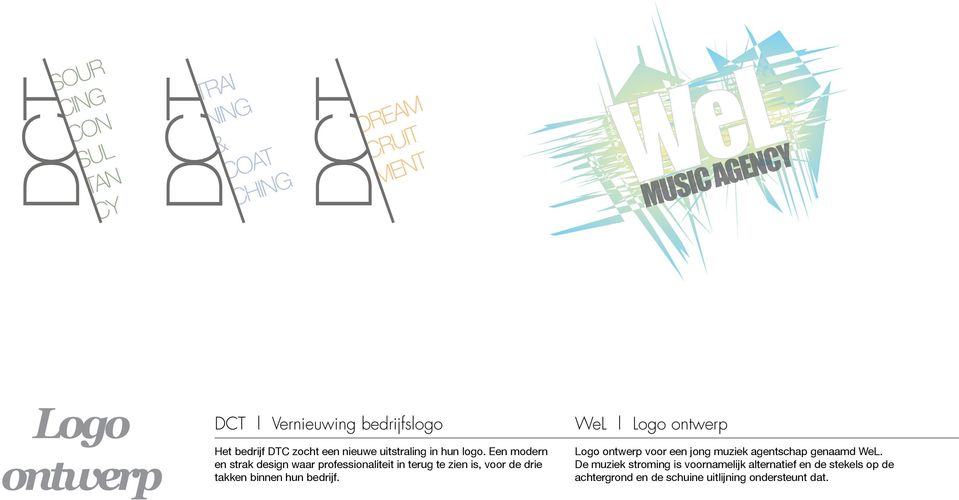 bedrijf. WeL Logo ontwerp Logo ontwerp voor een jong muziek agentschap genaamd WeL.