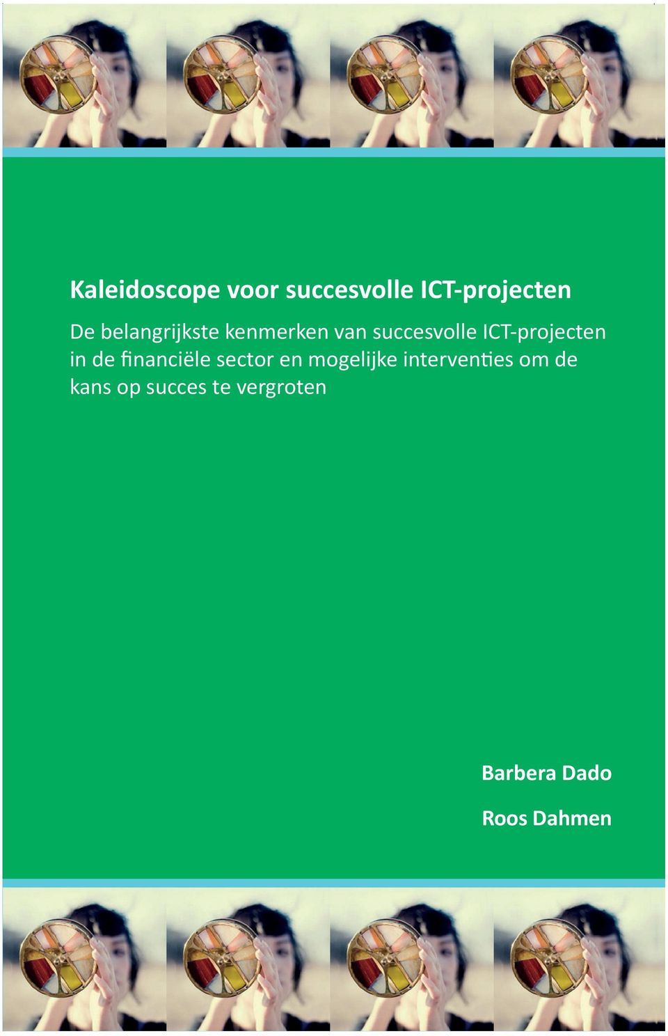 belangrijkste kenmerken van succesvolle ICT-projecten