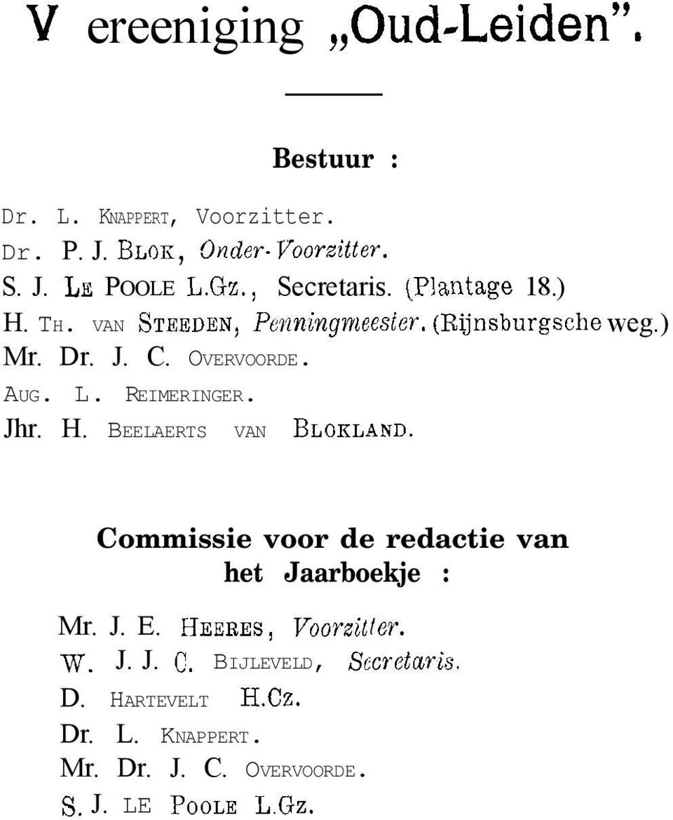 REIMERINGER. Jhr. H. BEELAERTS VAN BLORLAND. Commissie voor de redactie van het Jaarboekje : Mr. J. E.